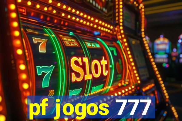 pf jogos 777